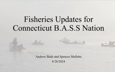 Fisheries Updates for CT B.A.S.S Nation